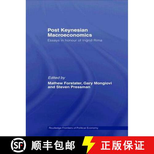 【3-4周达】Post-Keynesian Macroeconomics : Essays in Honour of Ingrid Rima [9780415547833]