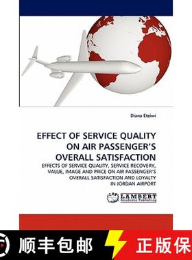 预订 Effect of Service Quality on Air Passenger's Overall Satisfaction [9783838396248]