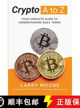 【3-4周达】Crypto A to Z: Your Complete Guide to Understanding Web3 Terms: Your Guide to Understandin... [9798218571436]