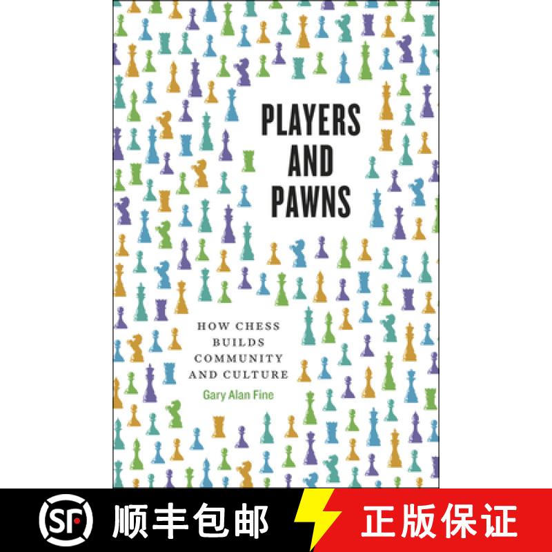 【3-4周达】Players and Pawns: How Chess Builds Community and Culture [9780226264981]