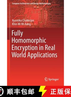【3-4周达】Fully Homomorphic Encryption in Real World Applications [9789811363955]