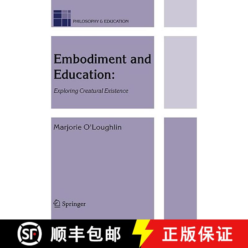 【3-4周达】Embodiment and Education : Exploring Creatural Existence [9781402045875]