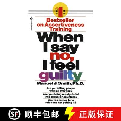 【3-4周达】When I Say No, I Feel Guilty: How to Cope - Using the Skills of Systematic Assertive Therapy [9780553263909]