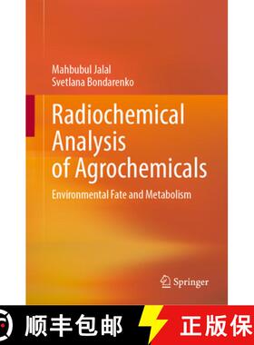 【3-4周达】Radiochemical Analysis of Agrochemicals: Environmental Fate and Metabolism [9783031800795]