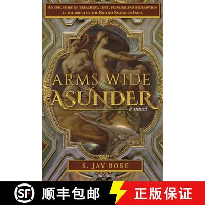 【3-4周达】Arms Wide Asunder: An Epic Story of Treachery, Lust, Plunder and Redemption at the birth o... [9798988055211]