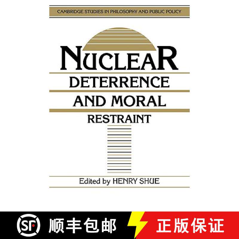 【3-4周达】Nuclear Deterrence and Moral Restraint: Critical Choices for American Strategy - Nuclear D... [9780521389679]
