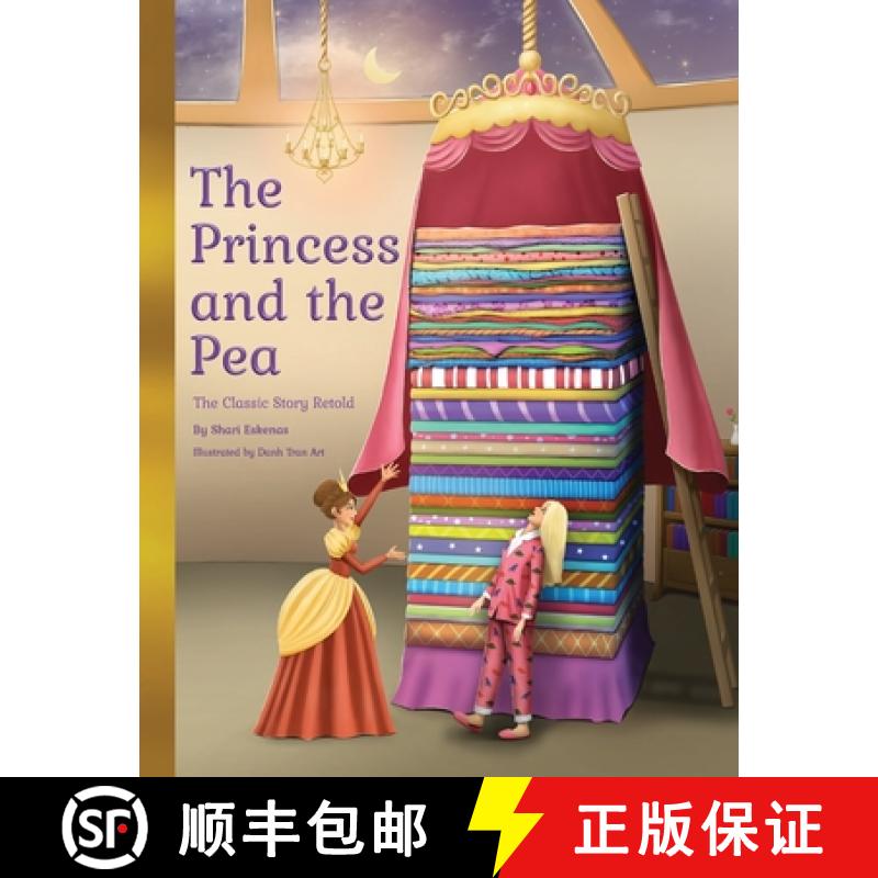 【3-4周达】The Princess and the Pea: The Classic Story Retold [9798988183518]