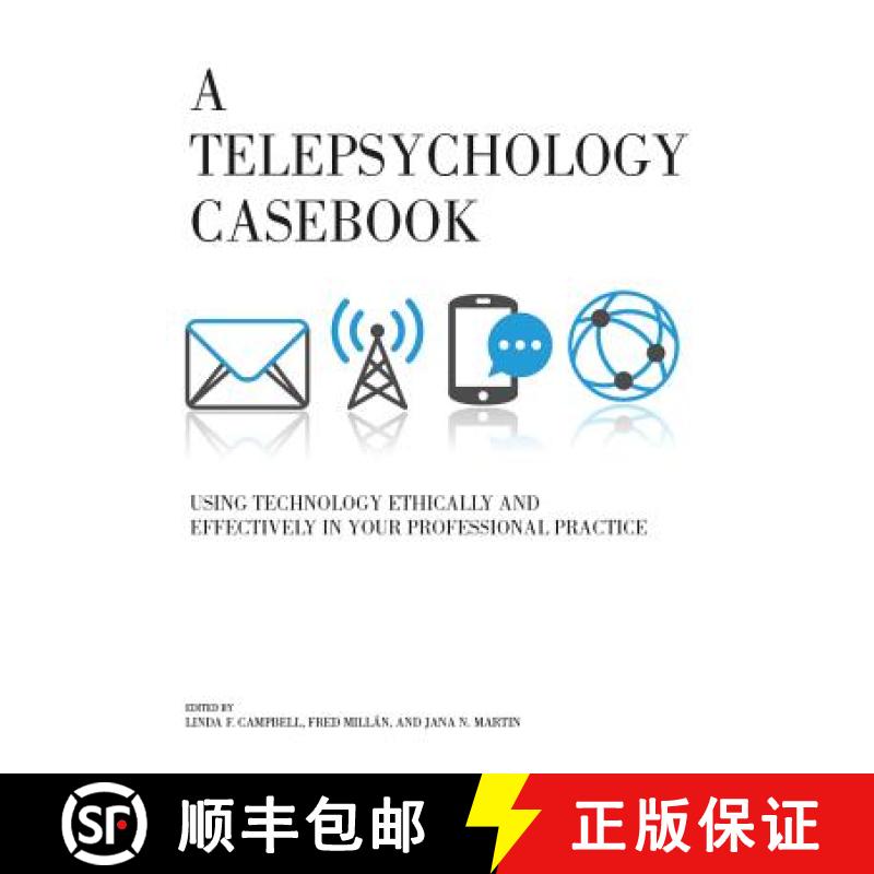 【3-4周达】A Telepsychology Casebook: Using Technology Ethically and Effectively in Your Professional... [9781433828584]