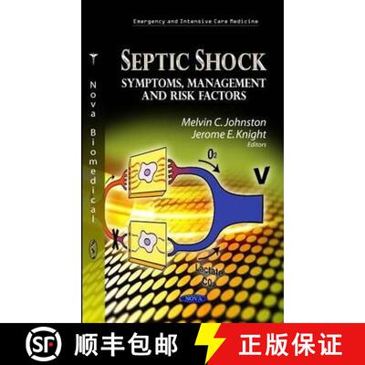 【3-4周达】Septic Shock: Symptoms, Management and Risk Factors [9781622574858]