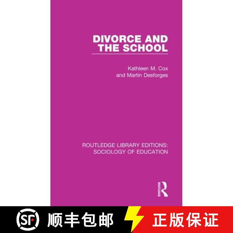 【3-4周达】DIVORCE AND THE SCHOOL (RLE, SOCIOL [9781138220836]
