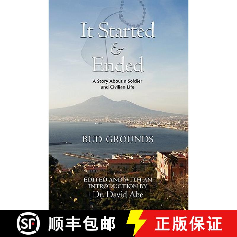 【3-4周达】It Started & Ended: A Story about a Soldier and Civilian Life [9780984168330]
