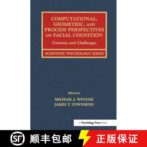 【3-4周达】Computational, Geometric, and Process Perspectives on Facial Cognition : Contexts and Chal... [9780415646864]