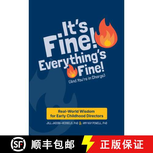 【3-4周达】It's Fine! Everything's Fine! (and You're in Charge): Real-World Wisdom for Early Childhoo... [9781636501802]