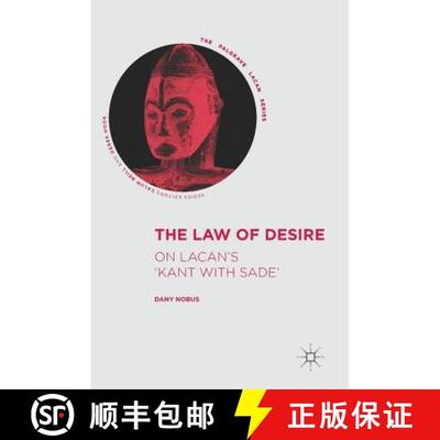 【3-4周达】The Law of Desire : On Lacan's 'Kant with Sade' (1st ed. 2017) (1st ed. 2017) [9783319552743]