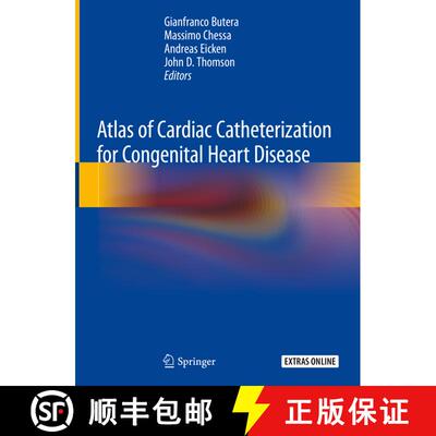 【3-4周达】Atlas of Cardiac Catheterization for Congenital Heart Disease (1st ed. 2019) (1st ed. 2019... [9783319724423]