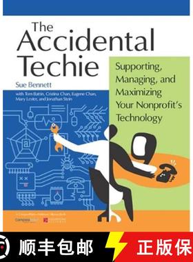 【3-4周达】Accidental Techie : Supporting, Managing, and Maximizing Your Nonprofit's Technology [9780940069497]