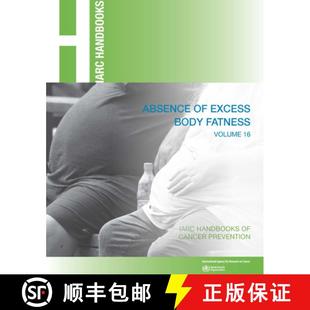Fatness Absence Volume 9789283230182 Prevention Excess 4周达 Handbooks IARC Body Cancer