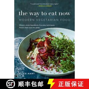 【3-4周达】The Way to Eat Now: Modern Vegetarian Food [9781615195732]