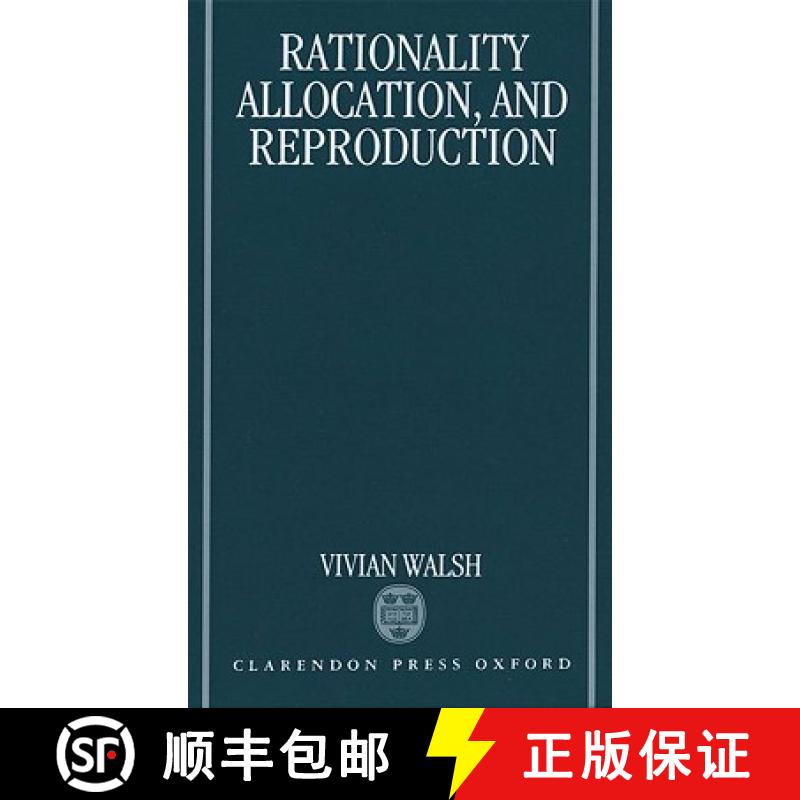 【3-4周达】Rationality, Allocation, and Reproduction [9780198287728]