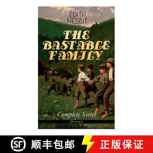 【3-4周达】BASTABLE FAMILY - Complete Series (Illustrated): The Treasure Seekers, The Wouldbegoods, T... [9788027344529]