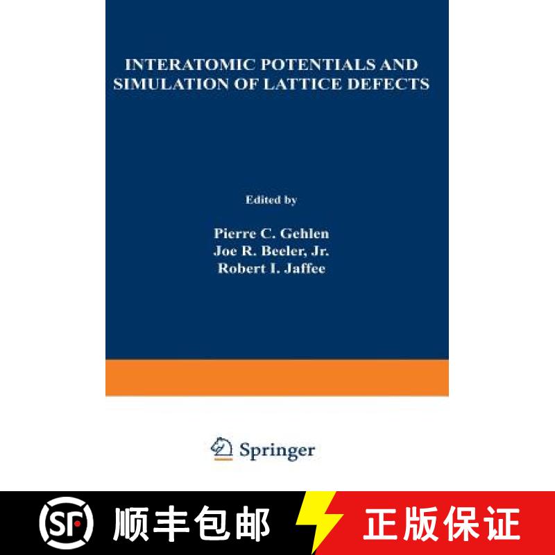 【3-4周达】Interatomic Potentials and Simulation of Lattice Defects [9781468419948]