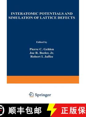 【3-4周达】Interatomic Potentials and Simulation of Lattice Defects [9781468419948]