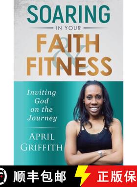 【3-4周达】Soaring in Your Faith and Fitness: Inviting God on the Journey [9780578842035]