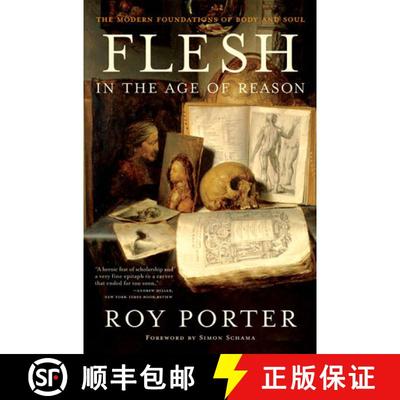 【3-4周达】Flesh in the Age of Reason: The Modern Foundations of Body and Soul (Revised) [9780393326963]