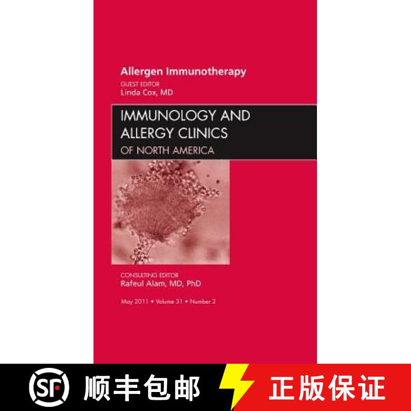 【3-4周达】Allergen Immunotherapy, an Issue of Immunology and Allergy Clinics: Volume 31-2 [9781455711482]