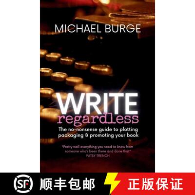【3-4周达】Write Regardless! : A no-nonsense guide to plotting, packaging & promoting your book [9780645270549]