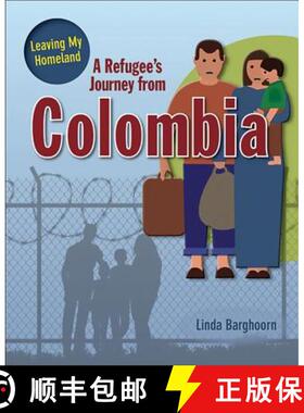 【3-4周达】A Refugee's Journey from Colombia [9780778736721]