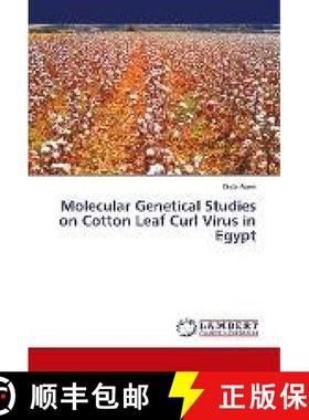 预订 Molecular Genetical Studies on Cotton Leaf Curl Virus in Egypt [9786138386575]
