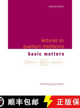 【3-4周达】Lectures on Quantum Mechanics: 2nd Edition (In 3 Companion Volumes) : Volume 1: Basic Matters [9789811284984]