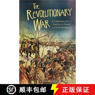 for War Chronology Independence America Fight 预订 The Revolutionary 9781491421604