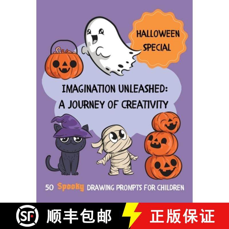 【3-4周达】Imagination Unleashed: A Journey of Creativity - 50 Spooky Drawing Prompts for Children [9781839903090]
