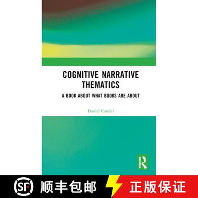 【3-4周达】Cognitive Narrative Thematics: A Book About What Books Are About [9781032436371]