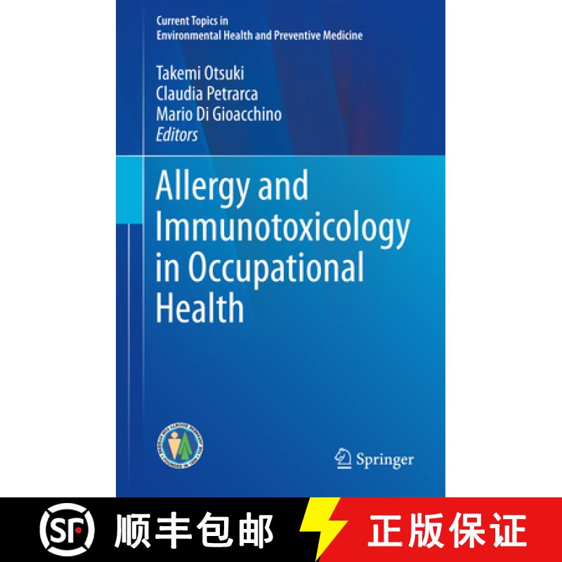 【3-4周达】Allergy and Immunotoxicology in Occupational Health [9789811003493]