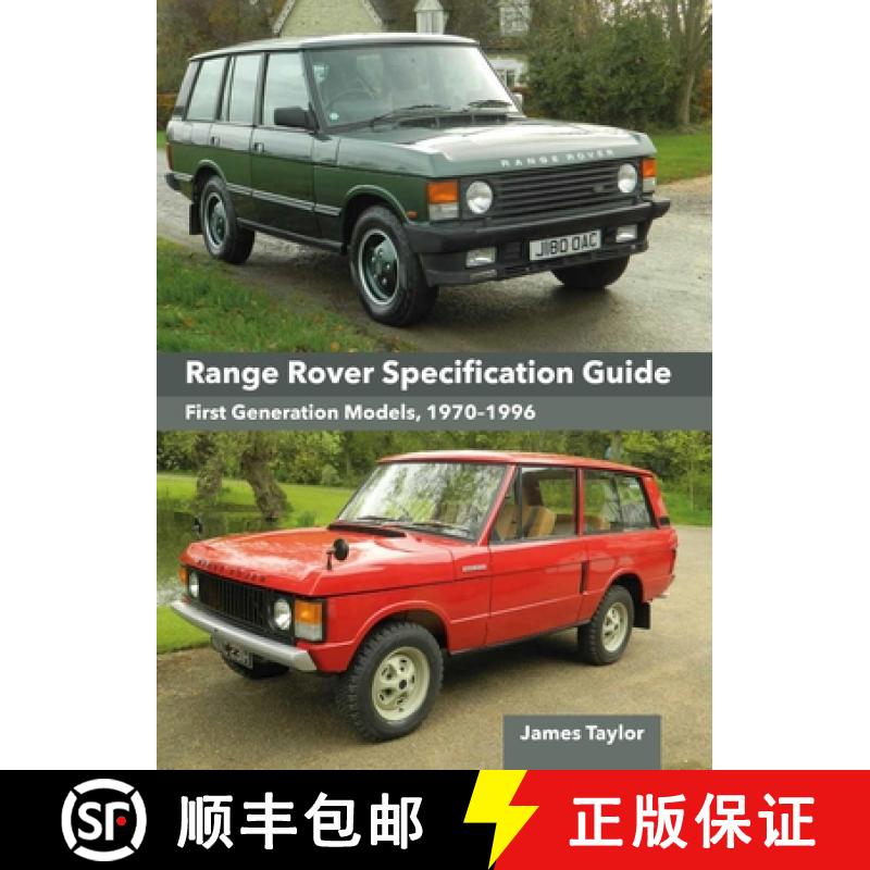【2-3周达】Range Rover Specification Guide: First Generation Models 1970-1996 [9780719843822]