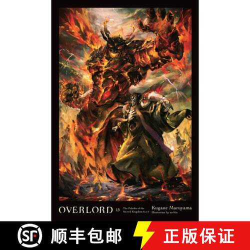 【3-4周达】精装 Overlord, Vol. 13 (light novel): The Paladin of the Sacred Kingdom Part II (Overlord,... [9781975311537]