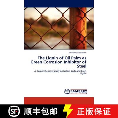 预订 The Lignin of Oil Palm as Green Corrosion Inhibitor of Steel [9783846596616]