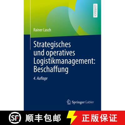 【3-4周达】Strategisches und operatives Logistikmanagement: Beschaffung (4., überarbeitete u. erweit... [9783658393830]