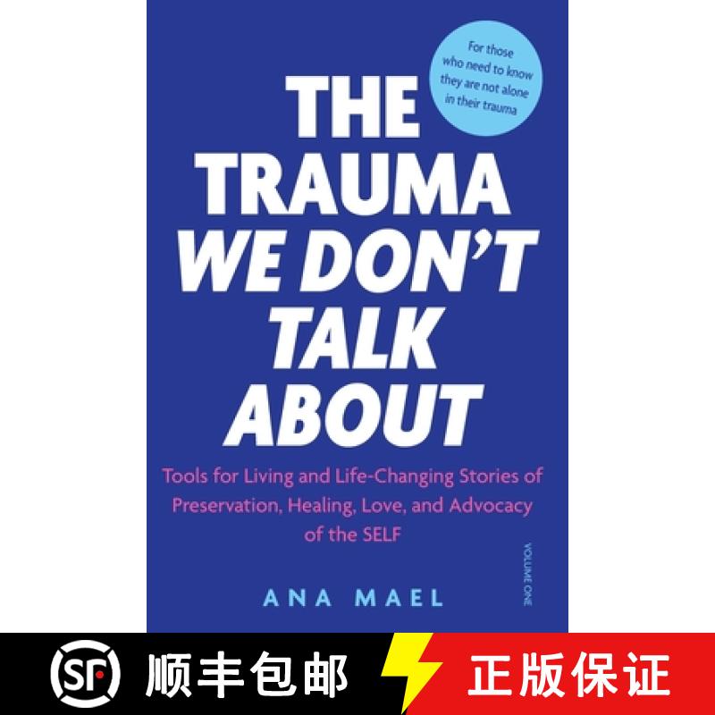 【3-4周达】THE TRAUMA WE DON'T TALK ABOUT:  Tools for Living and Life-Changing Stories of Preservatio... [9781738831807]
