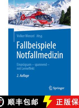 【3-4周达】Fallbeispiele Notfallmedizin: Einprägsam - Spannend - Mit Lerneffekt [9783662634417]