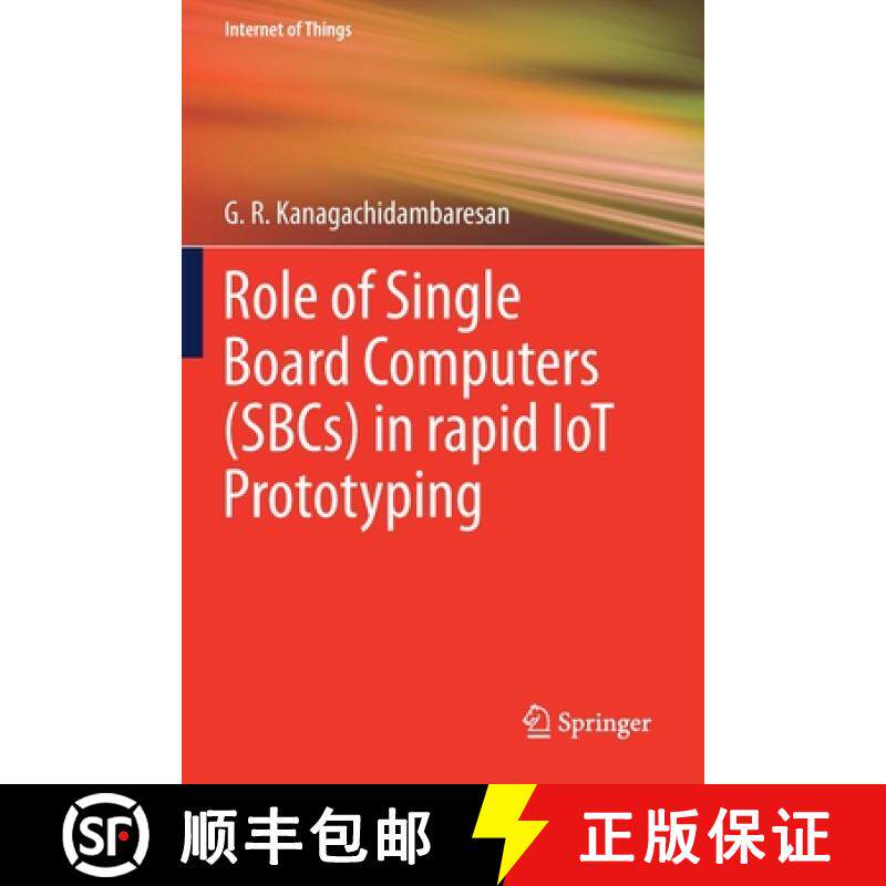 【3-4周达】Role of Single Board Computers (Sbcs) in Rapid Iot Prototyping [9783030729592]