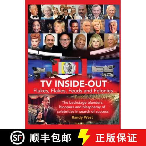 【3-4周达】精装 TV Inside-Out - Flukes, Flakes, Feuds and Felonies - The backstage blunders, bloopers... [9781629339313]