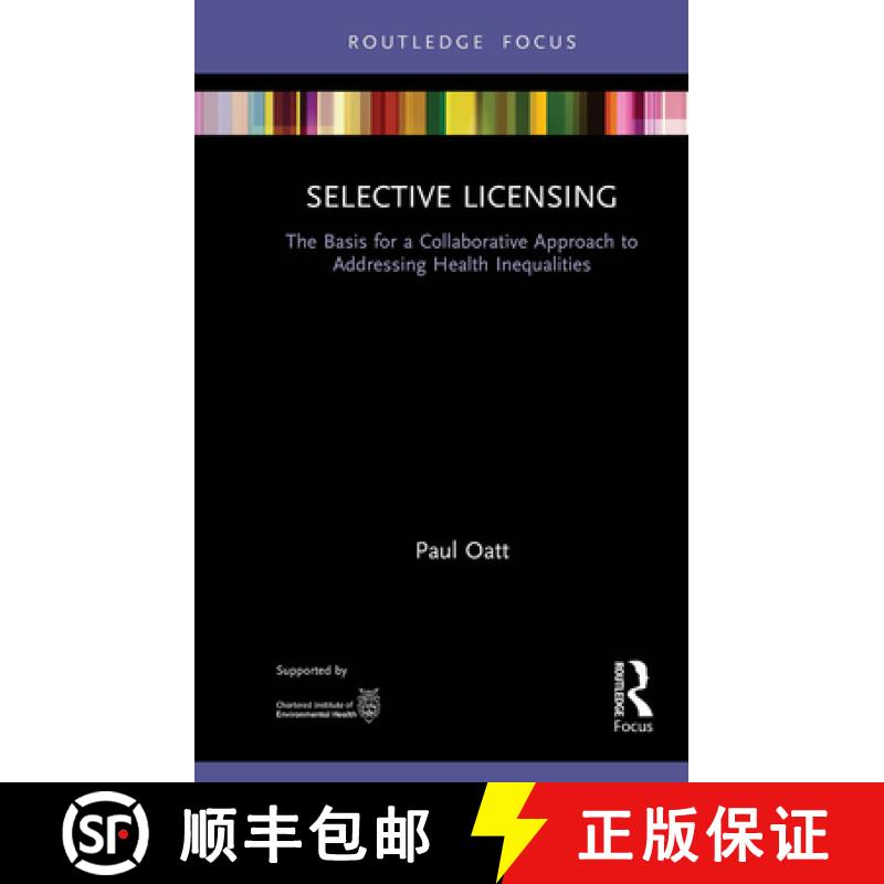 【3-4周达】Selective Licensing: The Basis for a Collaborative Approach to Addressing Health Inequalities [9781032570921]
