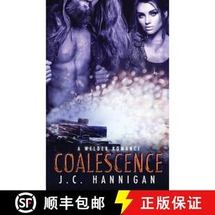 【3-4周达】Coalescence: A Welder Romance [9781989124024]