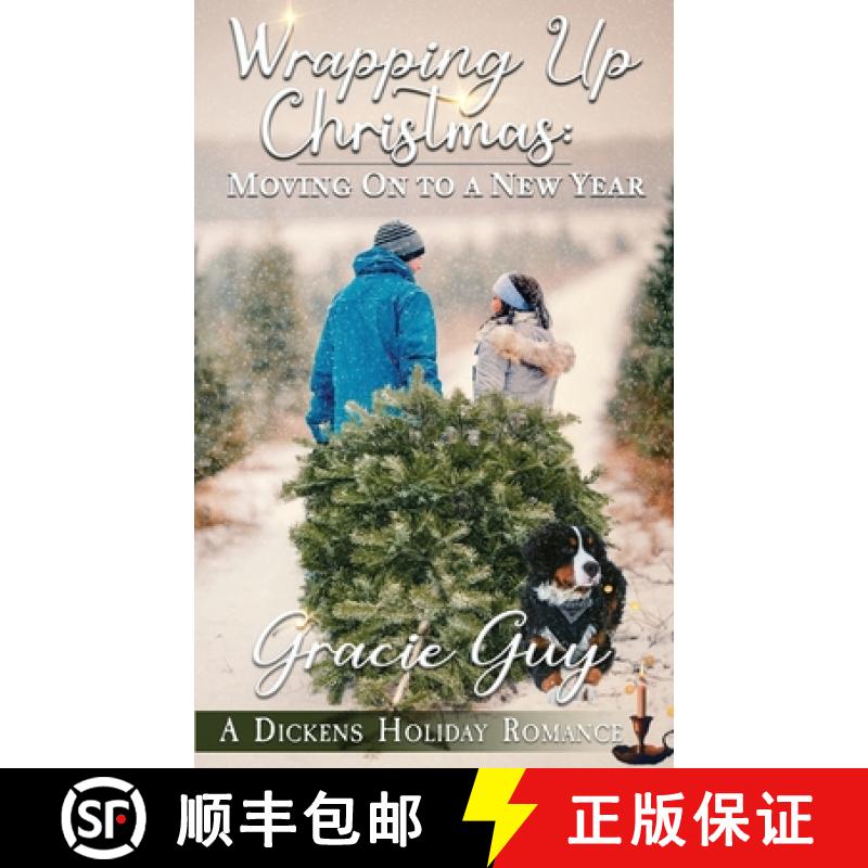 【2-3周达】Wrapping Up Christmas: Moving on to a New Year: A Dickens Holiday Romance (Book 30) [9781956587227]