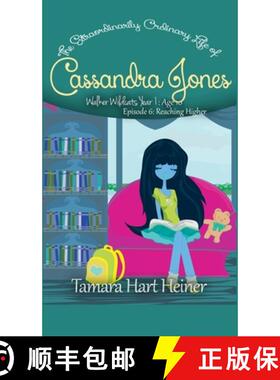【3-4周达】Reaching Higher (Episode 6): The Extraordinarily Ordinary Life of Cassandra Jones [9781947307476]