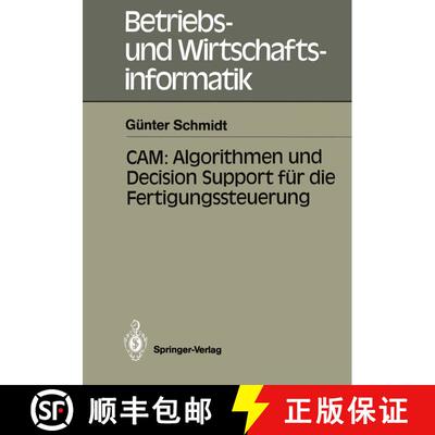 【3-4周达】CAM: Algorithmen und Decision Support für die Fertigungssteuerung [9783540510888]